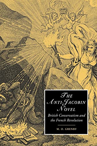 Beispielbild fr The Anti-Jacobin Novel: British Conservatism and the French Revolution: 48 (Cambridge Studies in Romanticism, Series Number 48) zum Verkauf von Monster Bookshop