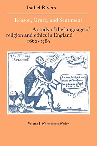 Reason, Grace & Sentiment Volume 1 (Cambridge Studies in Eighteenth-Century English Literature and Thought) (9780521021340) by Rivers