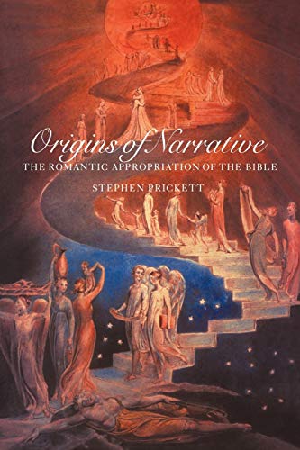 9780521021388: Origins of Narrative: The Romantic Appropriation of the Bible