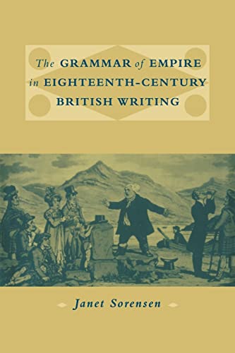 Imagen de archivo de The Grammar of Empire in Eighteenth-Century British Writing a la venta por Chiron Media