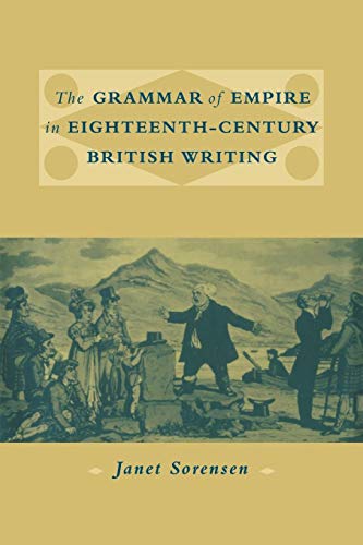 Stock image for The Grammar of Empire in Eighteenth-Century British Writing for sale by Chiron Media