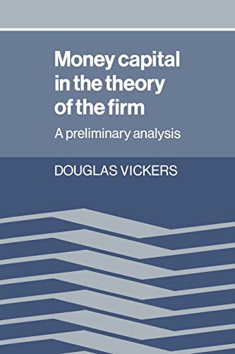 9780521021920: Money Capital in Theory of the Firm: A Preliminary Analysis
