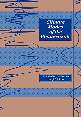 Stock image for Climate Modes of the Phanerozoic The History of the Earth's Climate Over the Past 600 Million Years for sale by Chequamegon Books