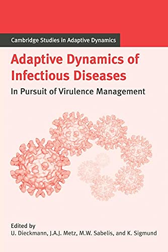 Beispielbild fr Adaptive Dynamics of Infectious Diseases: In Pursuit of Virulence Management zum Verkauf von Revaluation Books