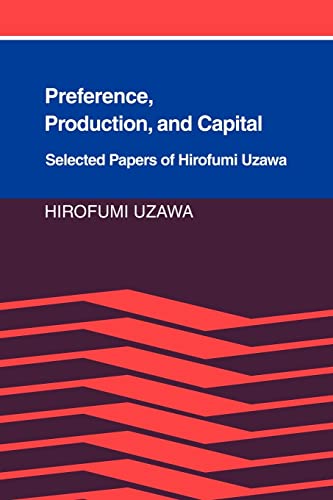 9780521022248: Preference, Production and Capital: Selected Papers of Hirofumi Uzawa