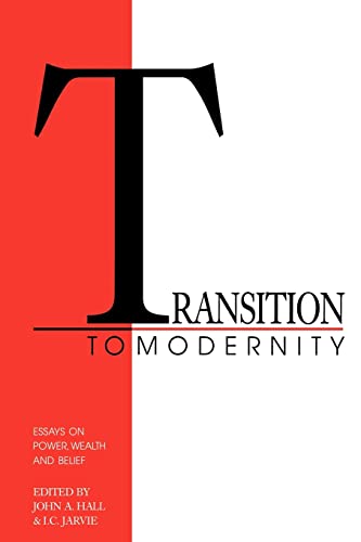 Imagen de archivo de Transition to Modernity: Essays on Power, Wealth and Belief a la venta por Phatpocket Limited