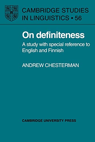 Beispielbild fr On Definiteness: A Study with Special Reference to English and Finnish (Cambridge Studies in Linguistics, Series Number 56) zum Verkauf von GF Books, Inc.