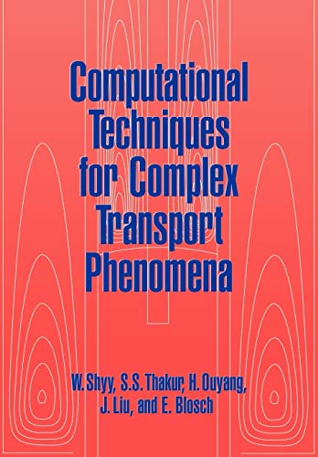 Beispielbild fr Computational Techniques for Complex Transport Phenomena zum Verkauf von Lucky's Textbooks