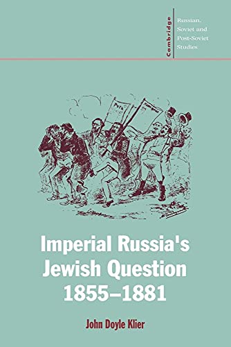 Beispielbild fr Imperial Russia's Jewish Question, 1855-1881 zum Verkauf von Moe's Books