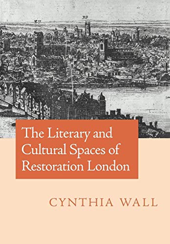 Stock image for The Literary and Cultural Spaces of Restoration London for sale by Ria Christie Collections