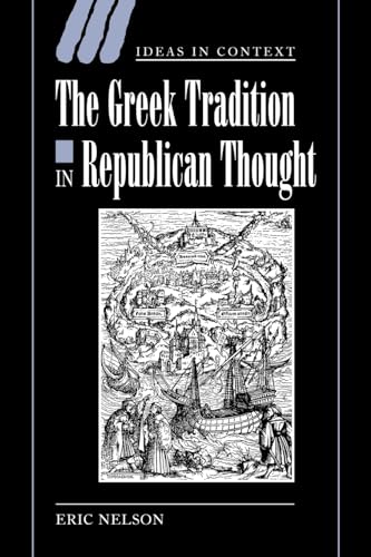 9780521024280: The Greek Tradition in Republican Thought: 69 (Ideas in Context, Series Number 69)