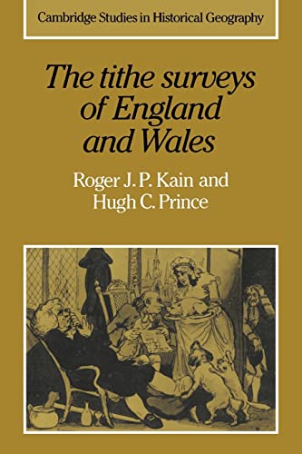 Imagen de archivo de The Tithe Surveys of England and Wales (Cambridge Studies in Historical Geography, Series Number 6) a la venta por Book Deals