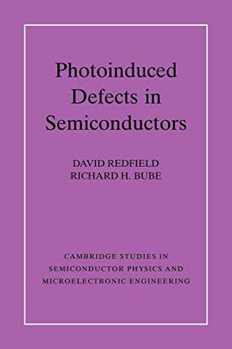 9780521024457: Photo-induced Defects Semiconductrs: 4 (Cambridge Studies in Semiconductor Physics and Microelectronic Engineering, Series Number 4)