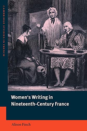 9780521024549: Women'S Writing In Nineteenth-Century France (Cambridge Studies In French): 65 (Cambridge Studies in French, Series Number 65)