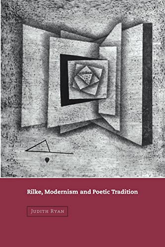 Imagen de archivo de Rilke, Modernism and Poetic Tradition a la venta por Better World Books: West