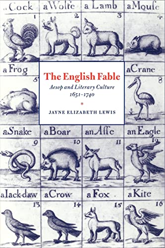 The English Fable: Aesop and Literary Culture, 1651â€“1740 (Cambridge Studies in Eighteenth-Century English Literature and Thought, Series Number 28) (9780521025317) by Lewis, Jayne Elizabeth