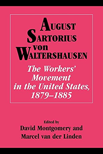 9780521026086: Workers' Movement in US 1879-1885: The Workers' Movement in the United States, 1879-1885