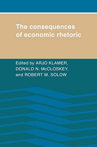 Imagen de archivo de The Consequences of Economic Rhetoric a la venta por Revaluation Books