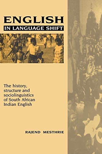 Stock image for English in Language Shift: The History, Structure and Sociolinguistics of South African Indian English for sale by Phatpocket Limited