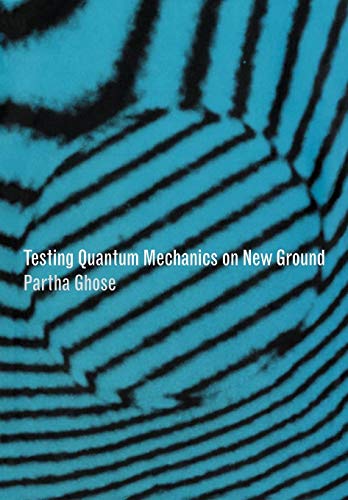 Stock image for Testing Quantum Mechanics on New Ground for sale by Lucky's Textbooks