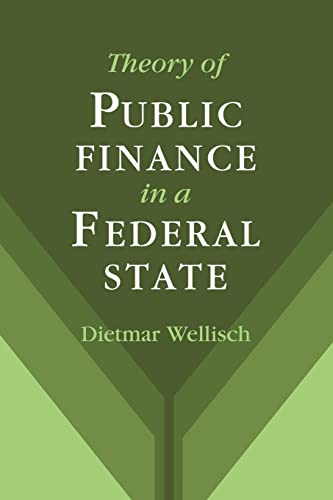 Stock image for Theory of Public Finance in a Federal State for sale by Midtown Scholar Bookstore
