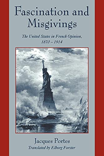 9780521026918: Fascination and Misgivings: The United States in French Opinion, 1870–1914