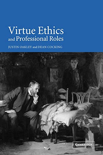 Beispielbild fr Virtue Ethics and Professional Roles zum Verkauf von Textbooks_Source