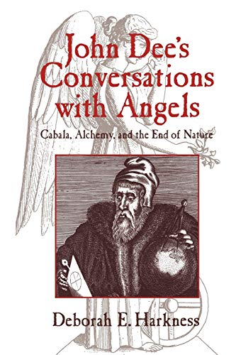 Stock image for John Dee's Conversations with Angels: Cabala, Alchemy, and the End of Nature for sale by Chiron Media