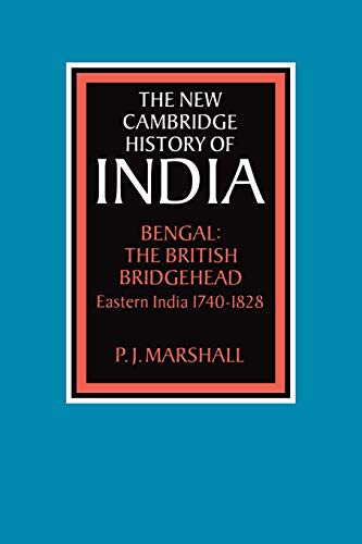 Beispielbild fr Bengal: The British Bridgehead: Eastern India 1740 1828 zum Verkauf von Chiron Media