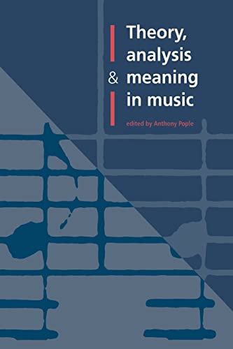 9780521028301: Theory, Analysis and Meaning in Music