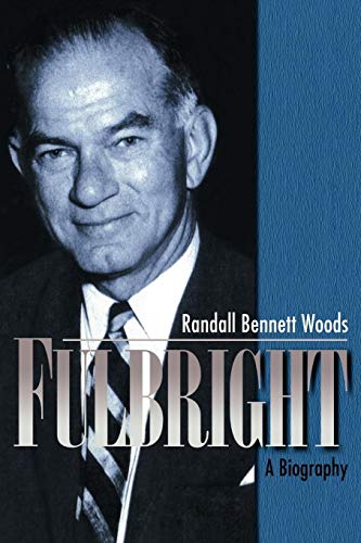 Beispielbild fr Fulbright: A Biography: A Biography zum Verkauf von WorldofBooks