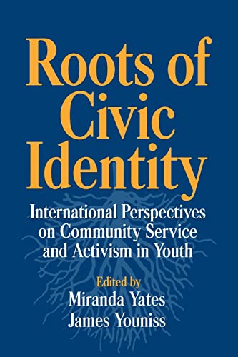 Beispielbild fr Roots of Civic Identity: International Perspectives on Community Service and Activism in Youth zum Verkauf von ThriftBooks-Atlanta