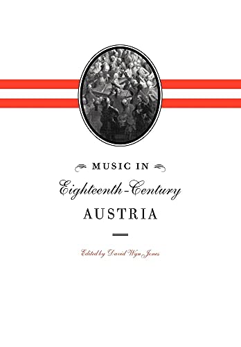 Beispielbild fr Music in Eighteenth-Century Austria zum Verkauf von Revaluation Books