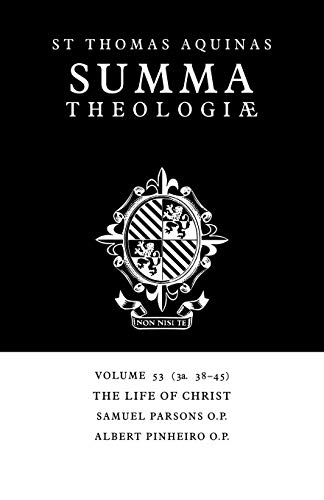 The Life of Christ : 3a. 38-45 - Thomas Aquinas