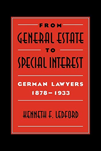 9780521030205: From General Estate to Special Interest: German Lawyers 1878–1933