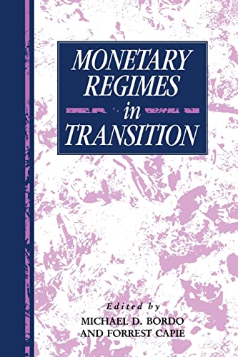 Stock image for Monetary Regimes in Transition (Studies in Macroeconomic History) for sale by Lucky's Textbooks