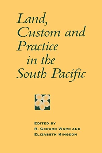 Stock image for Land, Custom and Practice in the South Pacific (Cambridge Asia-Pacific Studies) for sale by Lucky's Textbooks