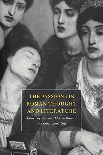 9780521030908: Passions in Roman Thought and Lit