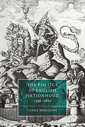 Imagen de archivo de The Poetics of English Nationhood, 1590?1612 (Cambridge Studies in Renaissance Literature and Culture, Series Number 13) a la venta por Lucky's Textbooks