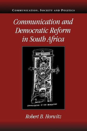 9780521030977: Communication Democ Reform S Africa (Communication, Society and Politics)