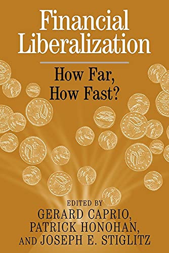 Imagen de archivo de Financial Liberalization: How Far, How Fast? a la venta por Revaluation Books