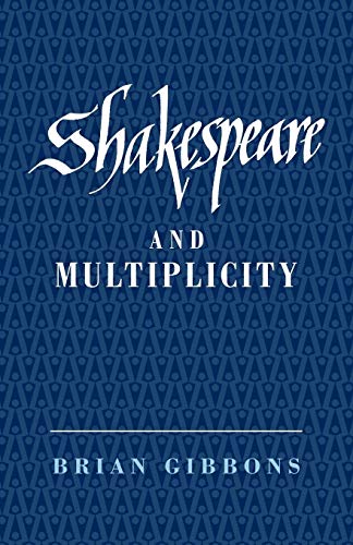 Shakespeare and Multiplicity (9780521031240) by Gibbons, Brian