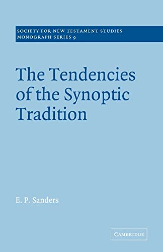 Beispielbild fr Society for New Testament Studies Monograph Series: Tendencies of Synoptic Tradition (Volume 9) zum Verkauf von Anybook.com