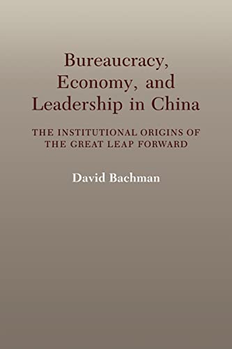 9780521032339: Bureaucracy Econ & Leadership China: The Institutional Origins of the Great Leap Forward
