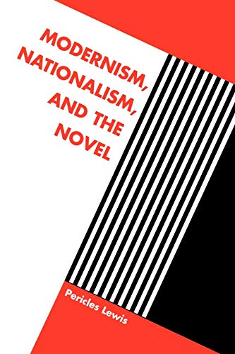 Stock image for Modernism, Nationalism, and the Novel for sale by Lucky's Textbooks