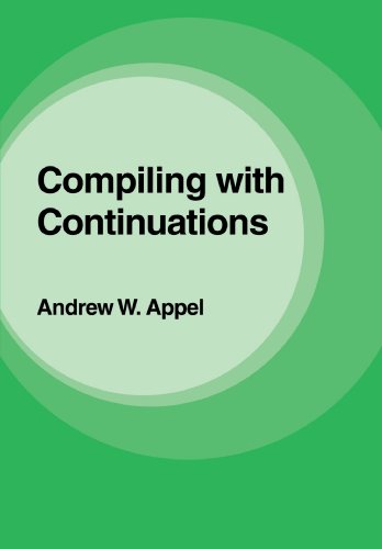 9780521033114: Compiling with Continuations