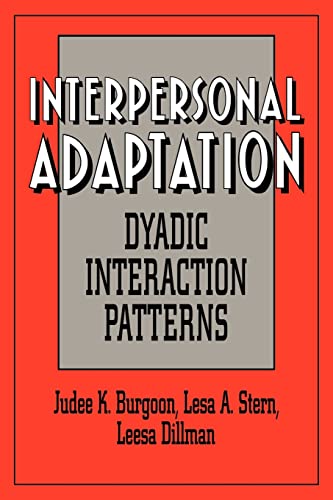 9780521033145: Interpersonal Adaptation: Dyadic Interaction Patterns