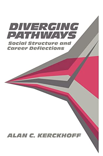 Stock image for Diverging Pathways: Social Structure and Career Deflections for sale by Lucky's Textbooks