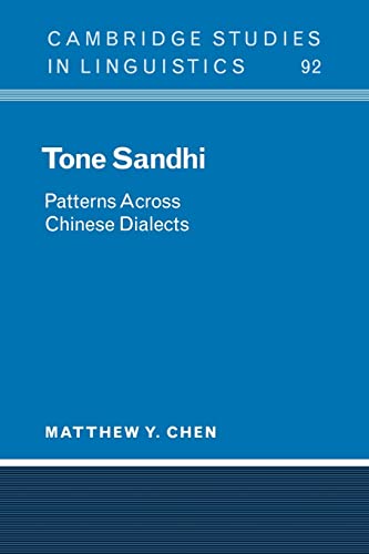 9780521033404: Tone Sandhi: Patterns across Chinese Dialects: 92 (Cambridge Studies in Linguistics, Series Number 92)