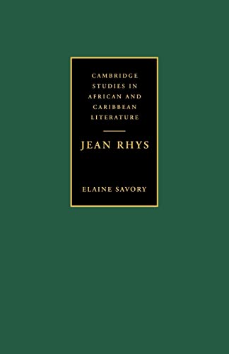 Stock image for Jean Rhys (Cambridge Studies in African and Caribbean Literature, Series Number 7) for sale by Lucky's Textbooks